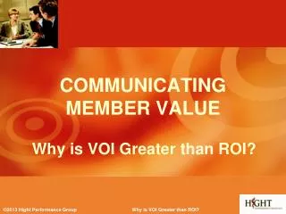 Why is VOI Greater than ROI?