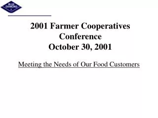 2001 Farmer Cooperatives Conference October 30, 2001