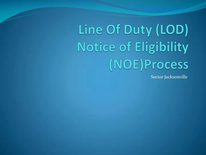 line of duty lod notice of eligibility noe process