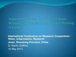 Implementation and Experience of Water Resources in Urbanisation and Urban Planning in Europe