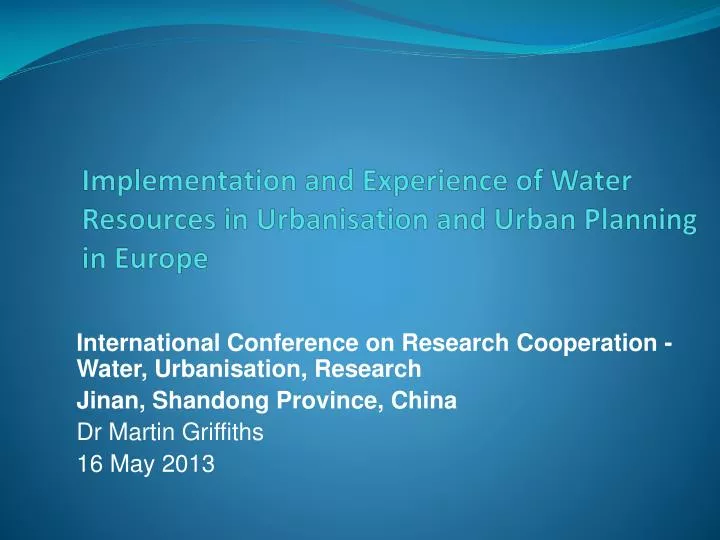 implementation and experience of water resources in urbanisation and urban planning in europe