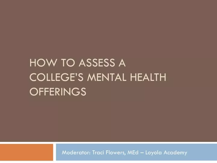 how to assess a college s mental health offerings