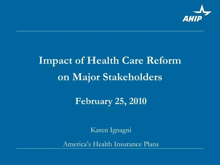 february 25 2010 karen ignagni america s health insurance plans