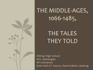 The Middle-Ages, 1066-1485 , The Tales They Told