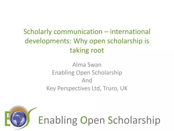 scholarly communication international developments why open scholarship is taking root