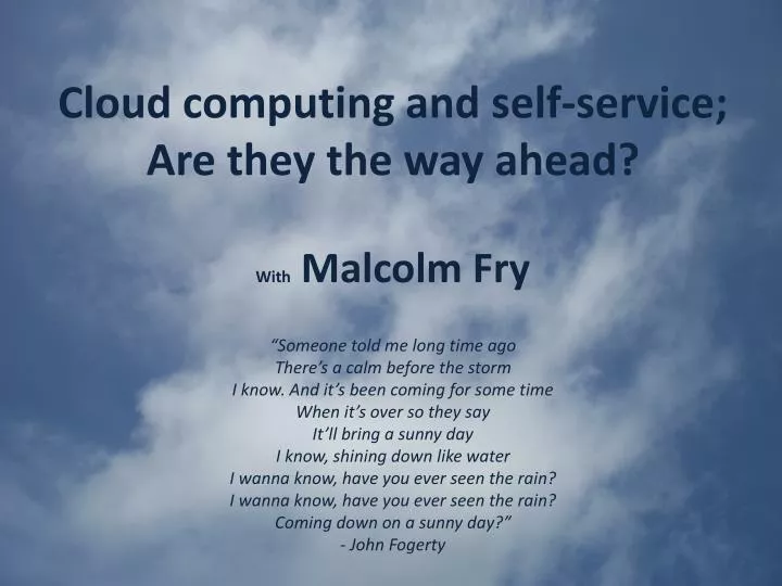 cloud computing and self service are they the way ahead