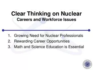 Clear Thinking on Nuclear Careers and Workforce Issues