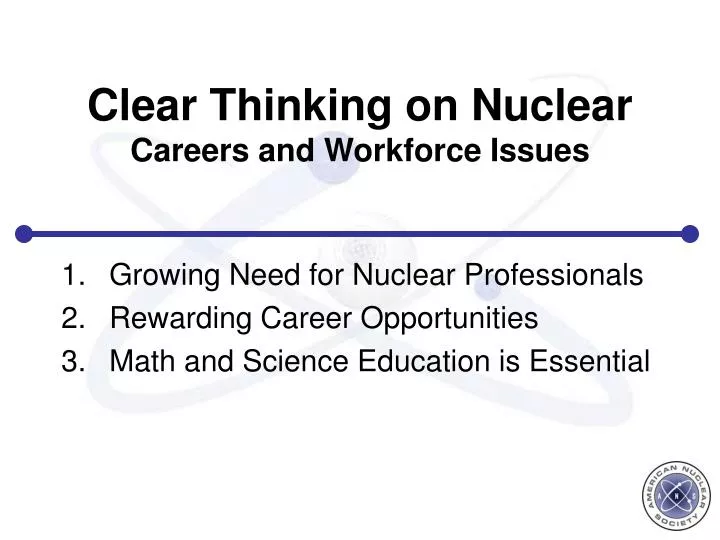 clear thinking on nuclear careers and workforce issues