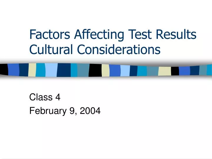 factors affecting test results cultural considerations