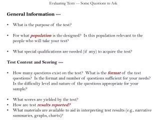 General Information --- What is the purpose of the test?