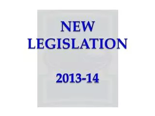 NEW LEGISLATION