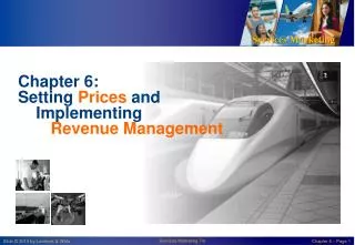 Chapter 6: Setting Prices and Implementing Revenue Management
