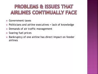 Problems &amp; Issues that airlines continually face