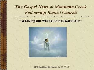 The Gospel News at Mountain Creek Fellowship Baptist Church