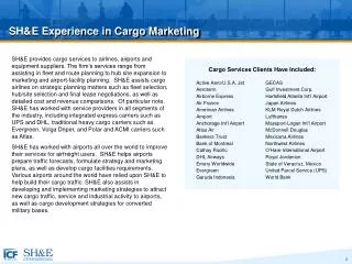 SH&amp;E Experience in Cargo Marketing