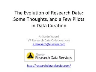 The Evolution of Research Data: Some Thoughts, and a Few Pilots in Data Curation