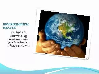 ENVIRONMENTAL HEALTH