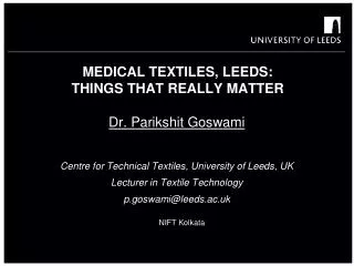 Medical textiles, Leeds: Things that really matter