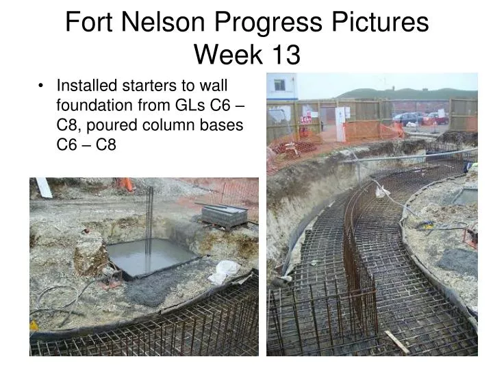 fort nelson progress pictures week 13