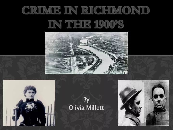 crime in richmond in the 1900 s