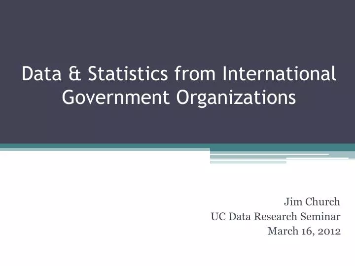 data statistics from international government organizations