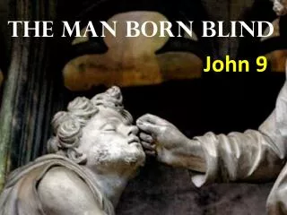 The Man Born Blind