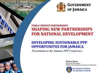 Public private partnershipS Shaping New Partnerships for National Development Developing sustainable ppp opportunites