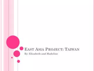 East Asia Project: Taiwan