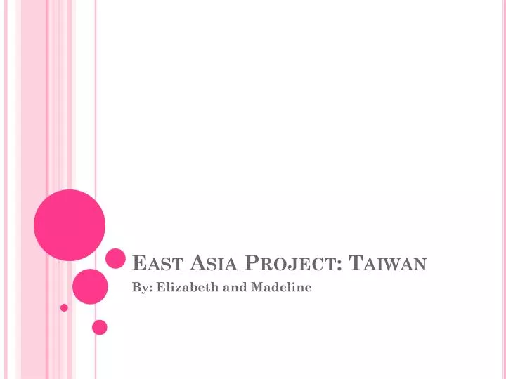 east asia project taiwan