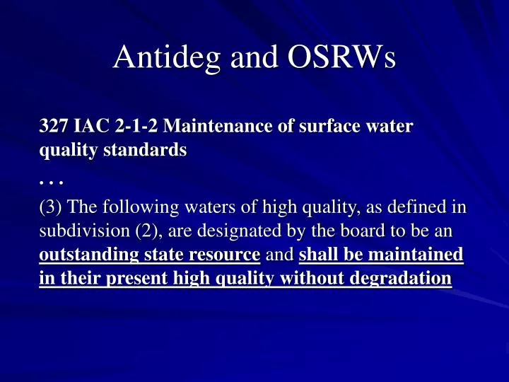 antideg and osrws