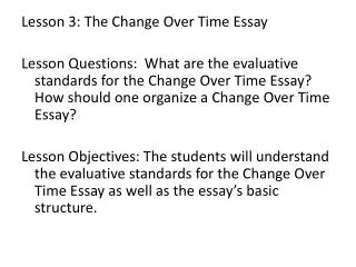 Lesson 3: The Change Over Time Essay