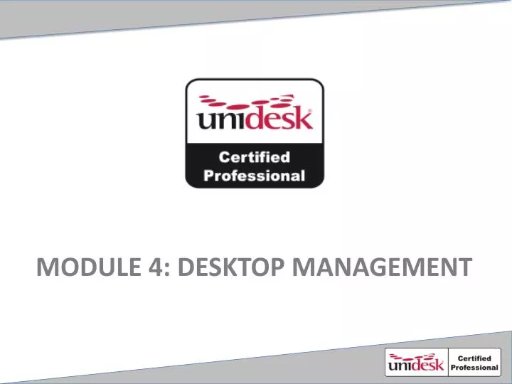 module 4 desktop management