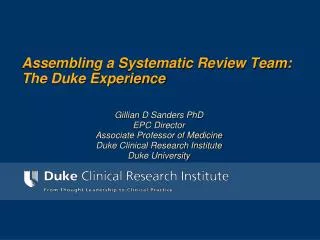 Assembling a Systematic Review Team: The Duke Experience