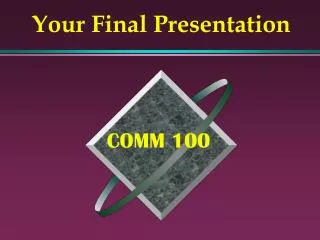 Your Final Presentation