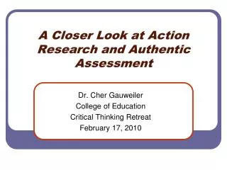 A Closer Look at Action Research and Authentic Assessment