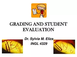 GRADING AND STUDENT EVALUATION