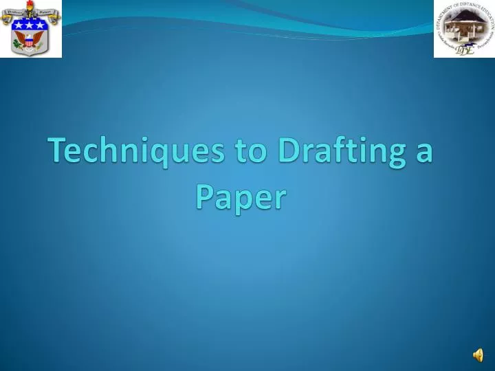 techniques to drafting a paper