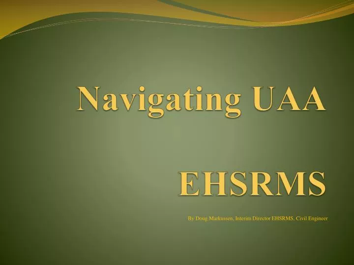 navigating uaa ehsrms