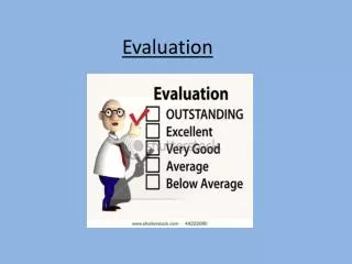 Evaluation