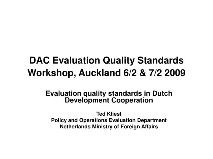 dac evaluation quality standards workshop auckland 6 2 7 2 2009