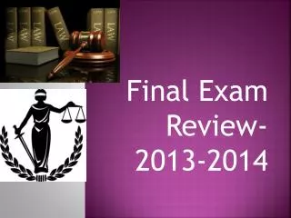 Final Exam Review- 2013-2014