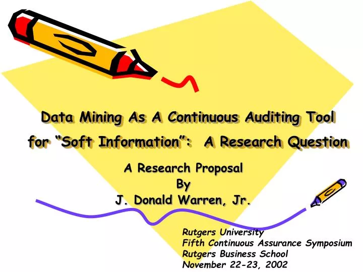 data mining as a continuous auditing tool for soft information a research question