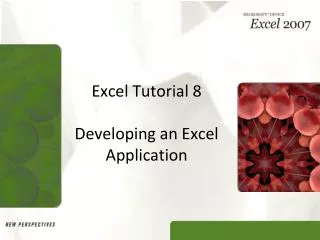 Excel Tutorial 8 Developing an Excel Application