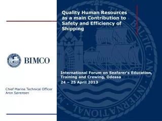 Quality Human Resources as a main Contribution to Safety and Efficiency of Shipping