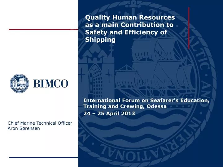 quality human resources as a main contribution to safety and efficiency of shipping