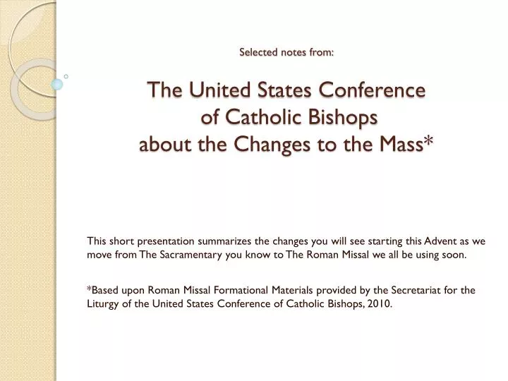 selected notes from the united states conference of catholic bishops about the changes to the mass