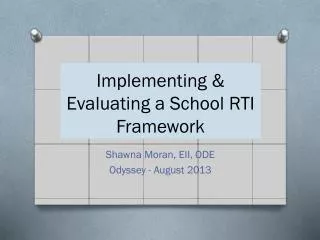 Implementing &amp; Evaluating a School RTI Framework