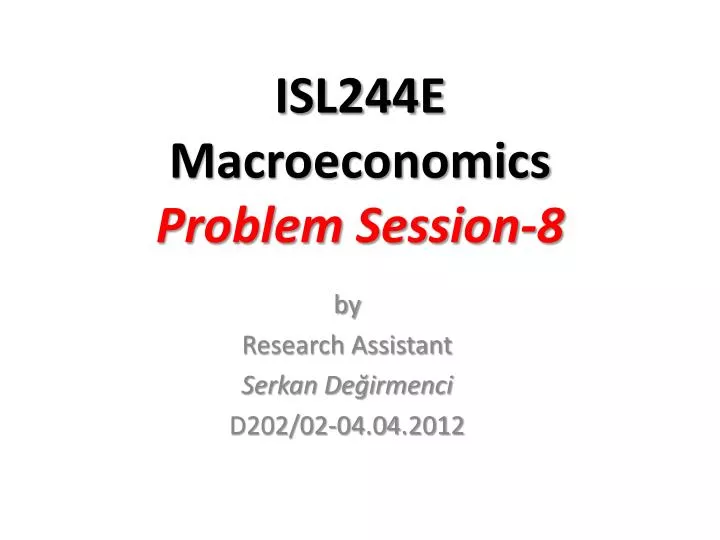 isl244e macroeconomics problem session 8