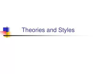 Theories and Styles