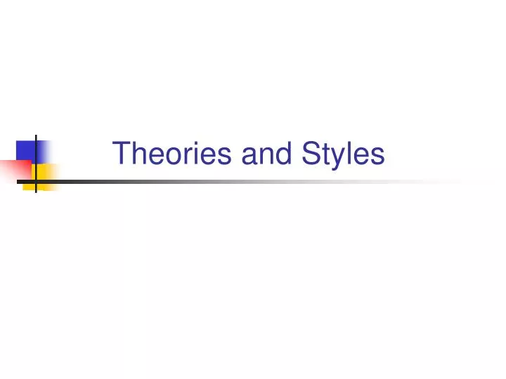 theories and styles
